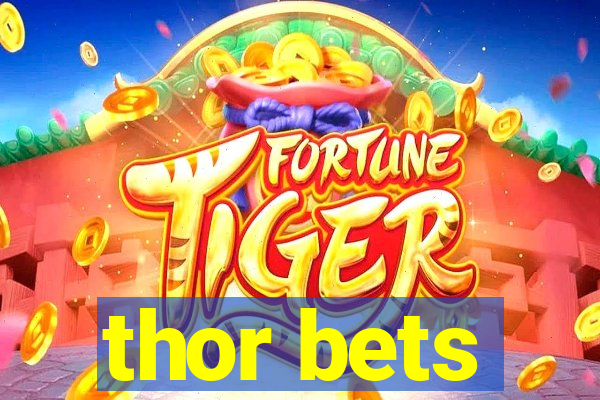 thor bets